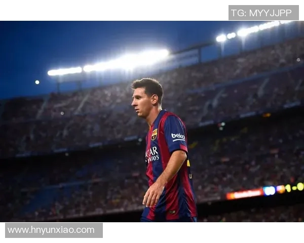 梅西的传奇之路如何重塑巴塞罗那足球的辉煌历史